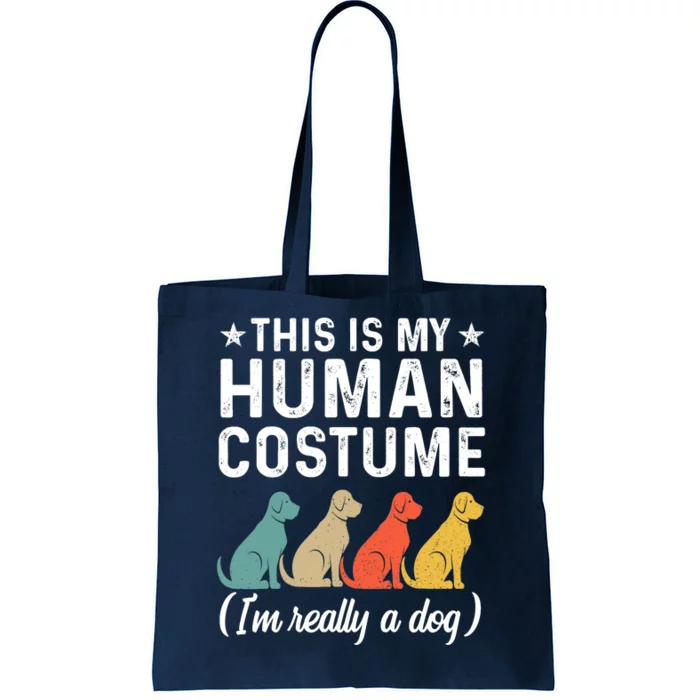 This Is My Human Costume I'm Really A Dog Retro Halloween Tote Bag