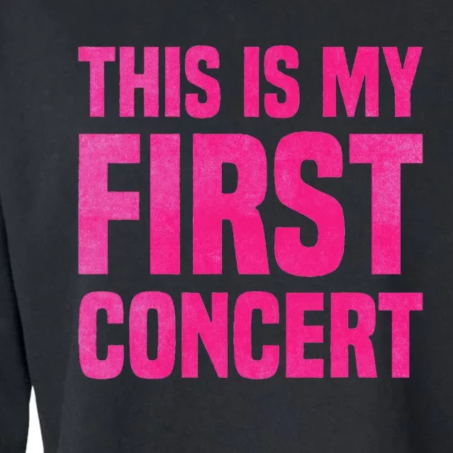 This Is My First Concert Music Event Cropped Pullover Crew