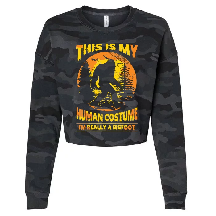 This Is My Human Costume I'm Really A Bigfoot Cropped Pullover Crew