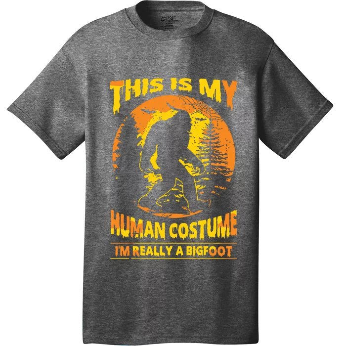 This Is My Human Costume I'm Really A Bigfoot T-Shirt