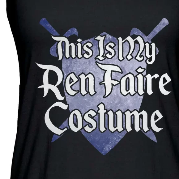 This Is My Ren Faire Costume Funny Renaissance Fair Graphic Ladies Essential Flowy Tank