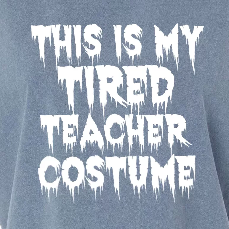 This Is My Tired Teacher Costume Halloween Educator Garment-Dyed Women's Muscle Tee