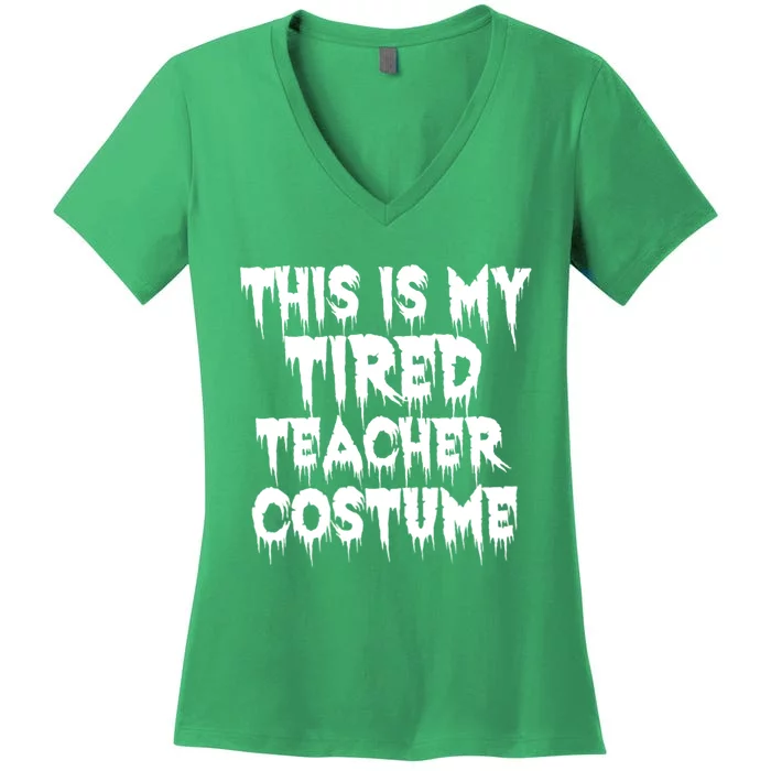 This Is My Tired Teacher Costume Halloween Educator Women's V-Neck T-Shirt