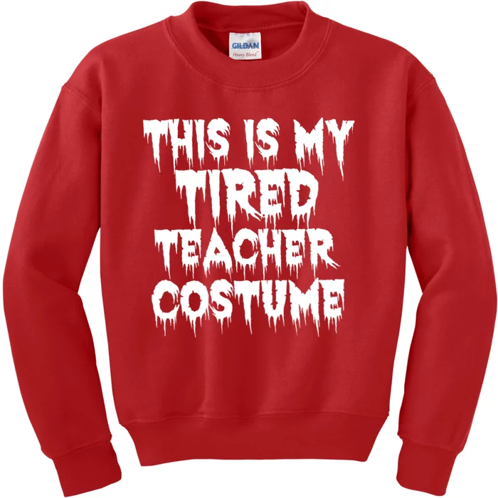 This Is My Tired Teacher Costume Halloween Educator Kids Sweatshirt