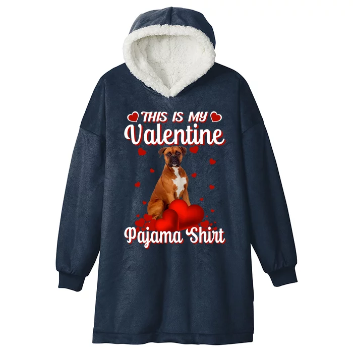 This Is My Valentine Pajama Boxer Dog Puppy Lover Funny Gift Hooded Wearable Blanket