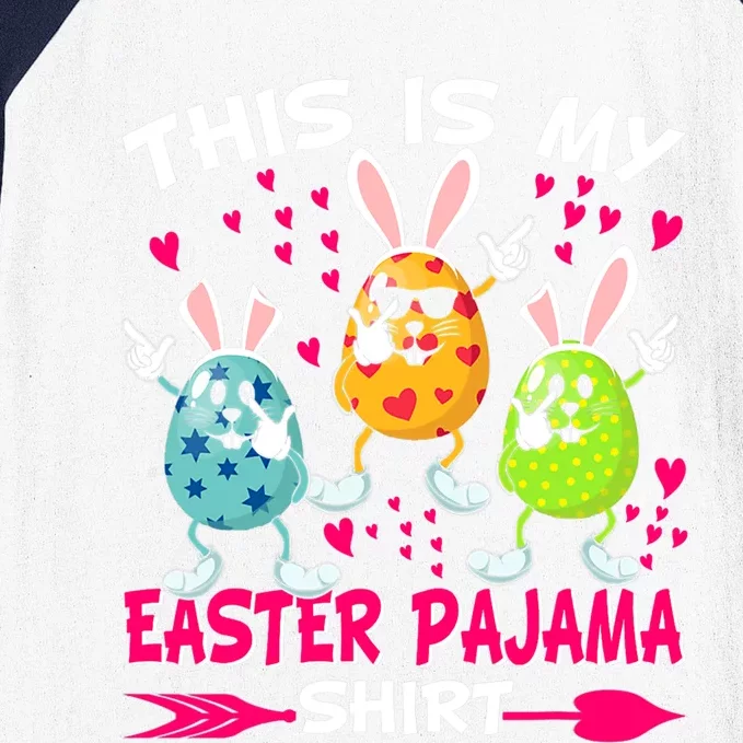 This Is My Easter Pajama Gift Dabbing Bunny Easter Egg Cute Gift Baseball Sleeve Shirt