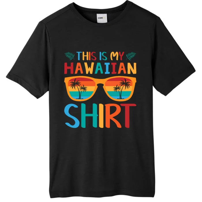 This Is My Hawaiian Holiday Vacation Trip ChromaSoft Performance T-Shirt