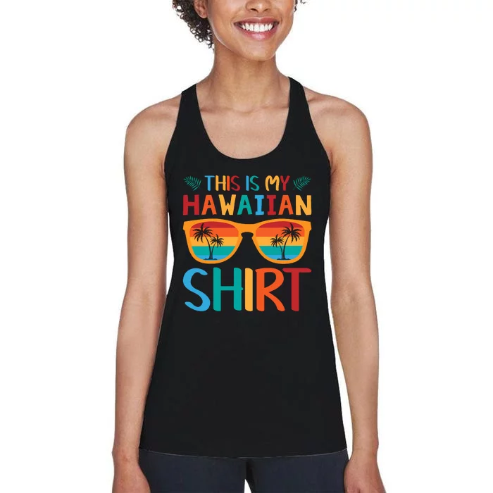 This Is My Hawaiian Holiday Vacation Trip Women's Racerback Tank