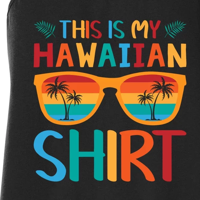 This Is My Hawaiian Holiday Vacation Trip Women's Racerback Tank