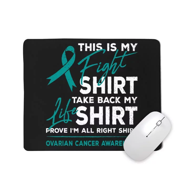 This Is My Fight Ovarian Cancer Awareness Teal Ribbon Mousepad