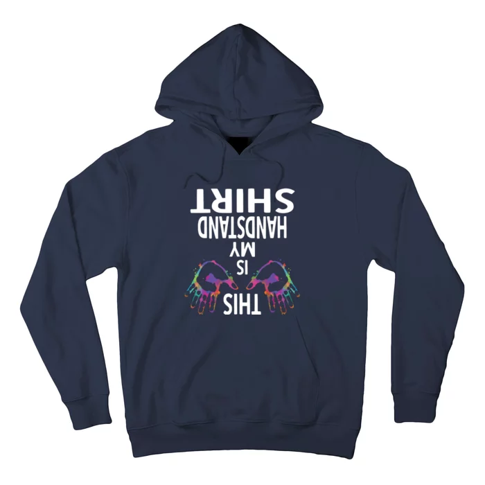 This Is My Handstand Shirts Gymnastics Gymnastics Training Hoodie