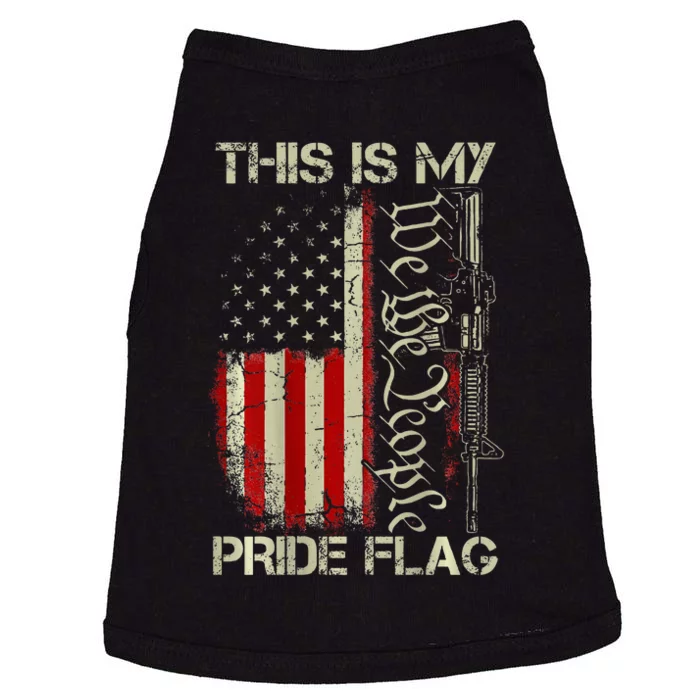 This Is My Pride Flag Usa Patriots Gun American Flag Doggie Tank