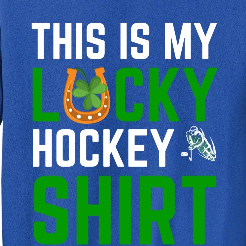 This Is My Lucky Hockey Gift Sport Game St Patrick's Day Funny Gift Sweatshirt