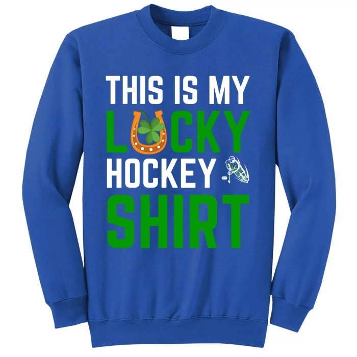 This Is My Lucky Hockey Gift Sport Game St Patrick's Day Funny Gift Sweatshirt