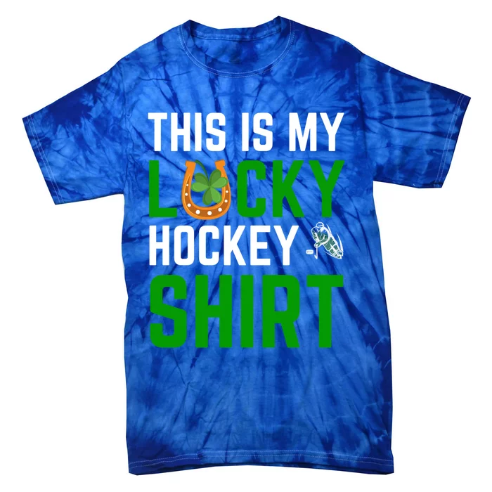 This Is My Lucky Hockey Gift Sport Game St Patrick's Day Funny Gift Tie-Dye T-Shirt