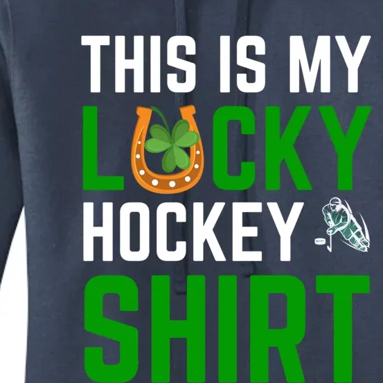 This Is My Lucky Hockey Gift Sport Game St Patrick's Day Funny Gift Women's Pullover Hoodie