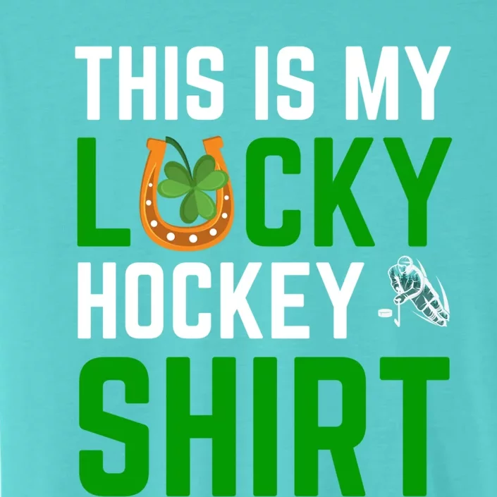 This Is My Lucky Hockey Gift Sport Game St Patrick's Day Funny Gift ChromaSoft Performance T-Shirt