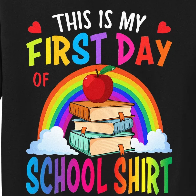 This is my first day of school Back To School Tall Sweatshirt