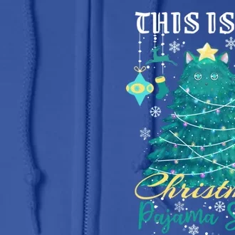 This Is My Christmas Pajama Gift Christmas Cat Tree Meaningful Gift Full Zip Hoodie