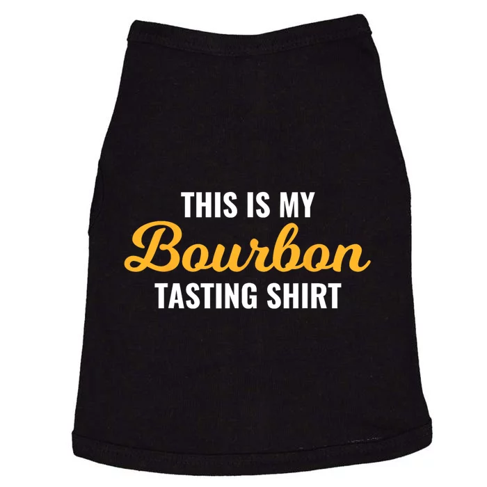 This Is My Bourbon Tasting For Bartender Whiskey Lover Doggie Tank