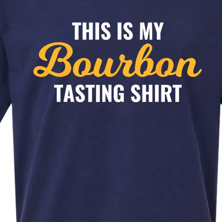 This Is My Bourbon Tasting For Bartender Whiskey Lover Sueded Cloud Jersey T-Shirt