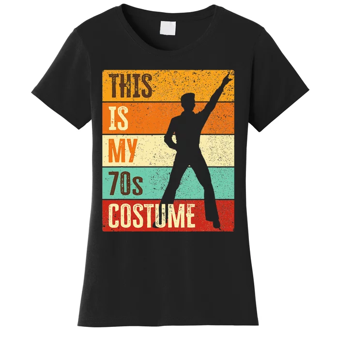 This Is My 70s Costume 70s Outfit 1970s Disco Women's T-Shirt