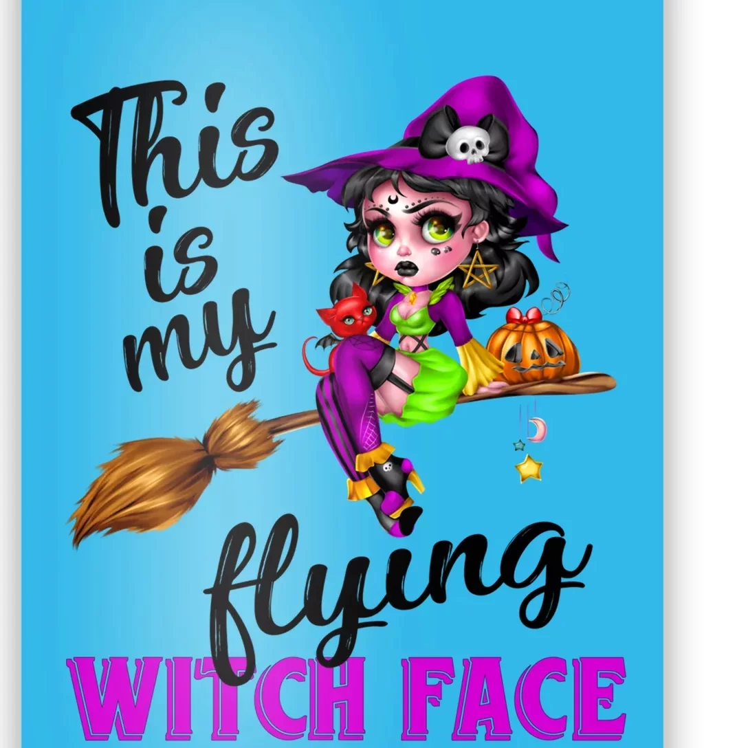 This Is My Flying Witch Face Cute Goth Witch On Broomstick Gift Poster