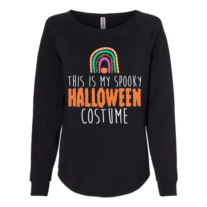 This Is My Spooky Halloween Costume Rainbow Fall Womens California Wash Sweatshirt