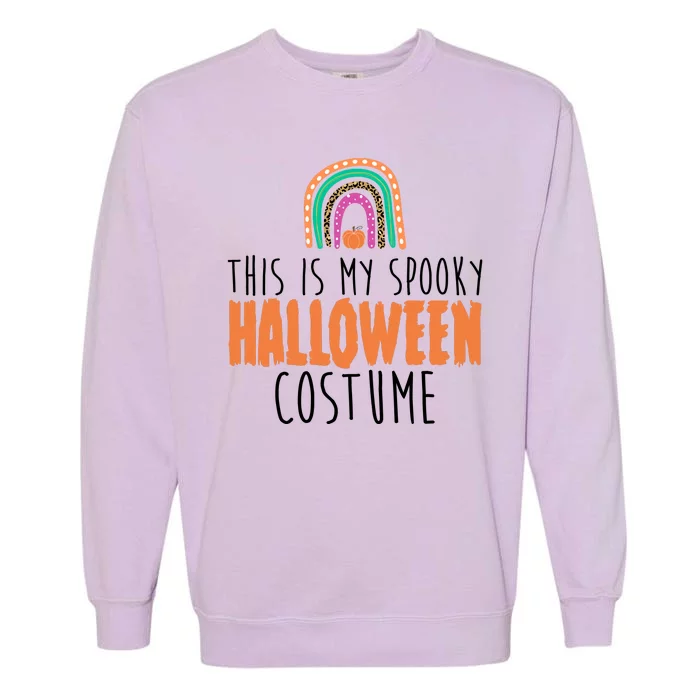 This Is My Spooky Halloween Costume Rainbow Fall Garment-Dyed Sweatshirt