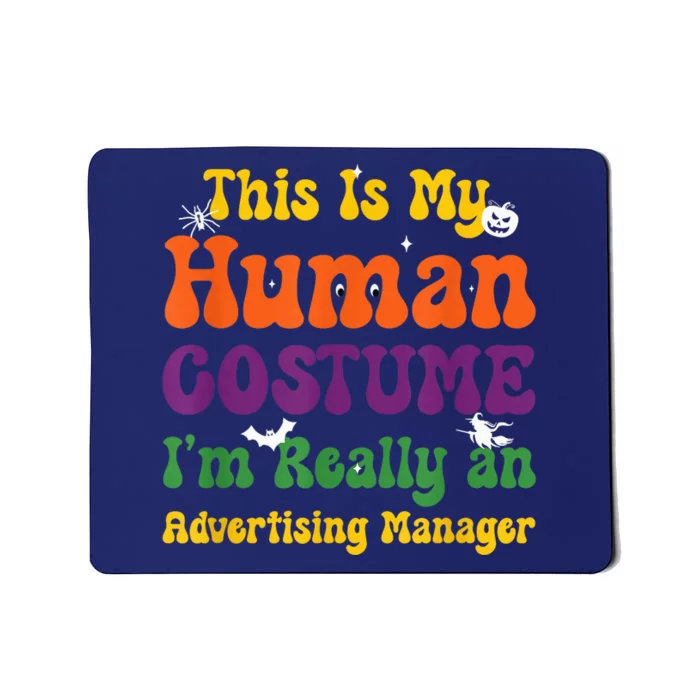 This is My Human Costume I'm Really Halloween Themed Party Mousepad