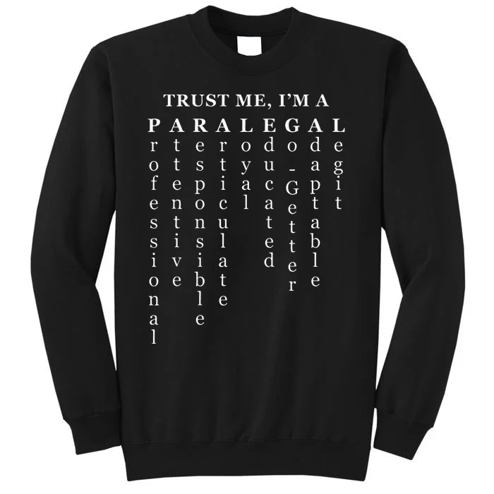 Trust in Me I'm A Paralegal with Descriptive Traits Sweatshirt