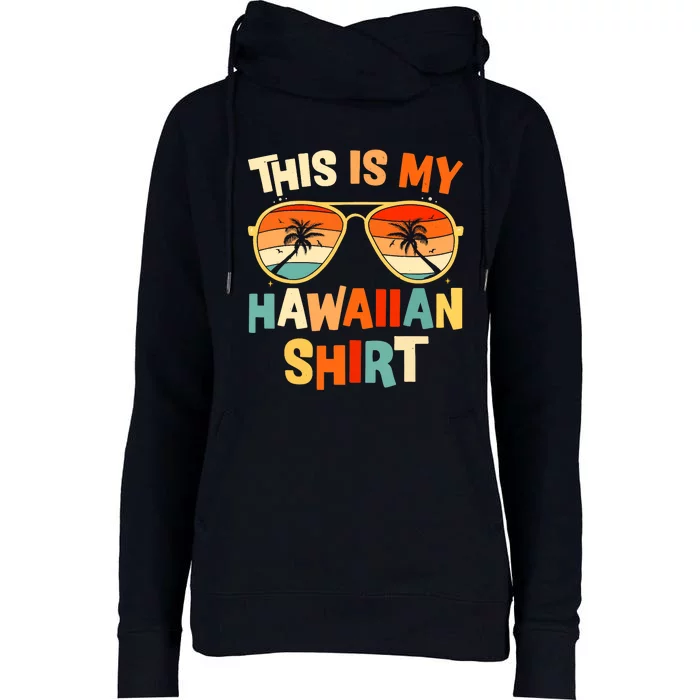 This Is My Hawaiian Tropical Luau Costume Party Hawaii Womens Funnel Neck Pullover Hood