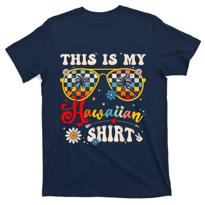 This Is My Hawaiian Tropical Luau Costume Party Hawaii T-Shirt