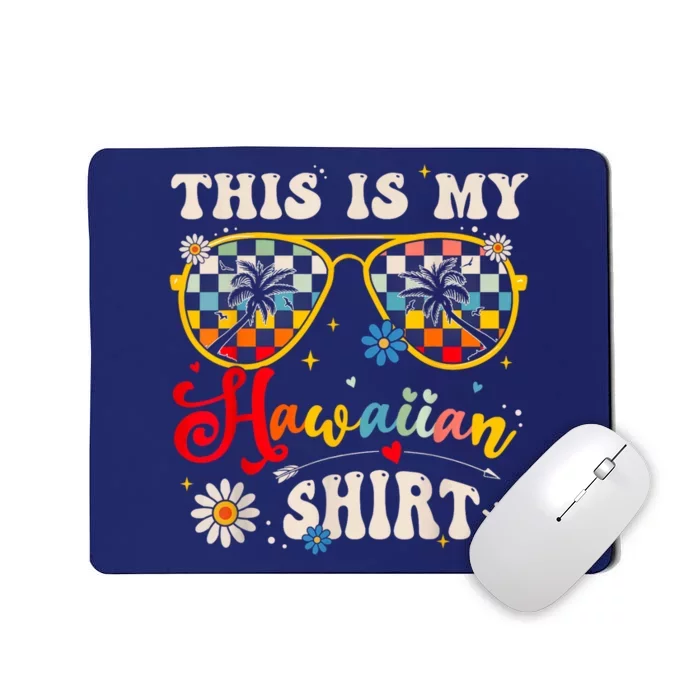 This Is My Hawaiian Tropical Luau Costume Party Hawaii Mousepad