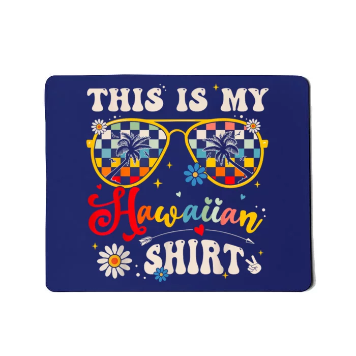 This Is My Hawaiian Tropical Luau Costume Party Hawaii Mousepad