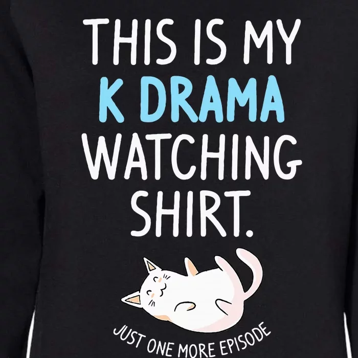 This Is My Kdrama Watching Kdrama Korean Drama Lover Womens California Wash Sweatshirt