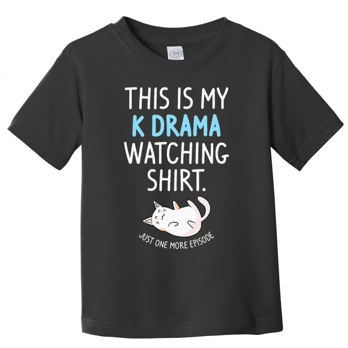 This Is My Kdrama Watching Kdrama Korean Drama Lover Toddler T-Shirt