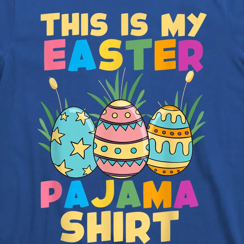 This Is My Easter Pajama Gift Funny Easter Sleepover Fun Cute Gift T-Shirt