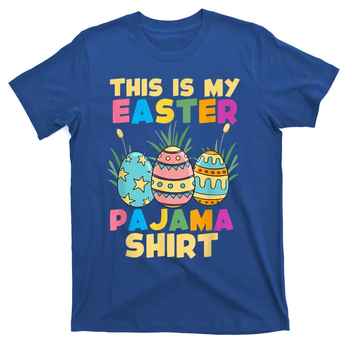 This Is My Easter Pajama Gift Funny Easter Sleepover Fun Cute Gift T-Shirt