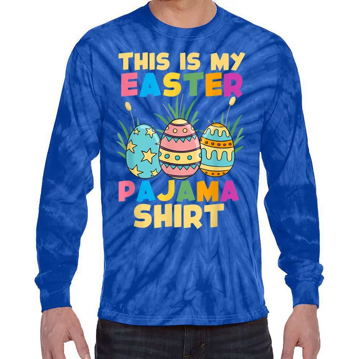 This Is My Easter Pajama Gift Funny Easter Sleepover Fun Cute Gift Tie-Dye Long Sleeve Shirt