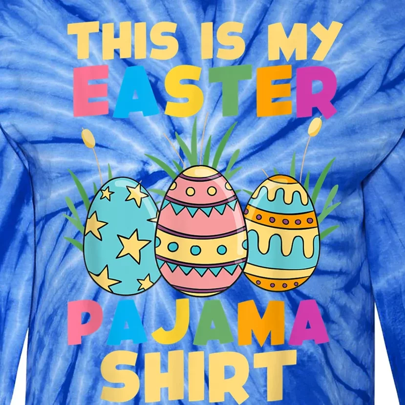 This Is My Easter Pajama Gift Funny Easter Sleepover Fun Cute Gift Tie-Dye Long Sleeve Shirt