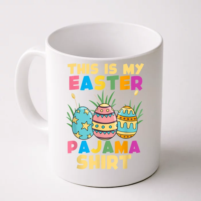 This Is My Easter Pajama Gift Funny Easter Sleepover Fun Cute Gift Front & Back Coffee Mug