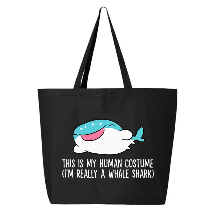 This Is My Human Costume I'm Really A Whale Shark 25L Jumbo Tote