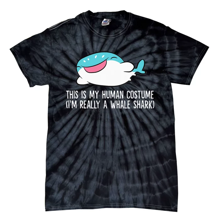 This Is My Human Costume I'm Really A Whale Shark Tie-Dye T-Shirt