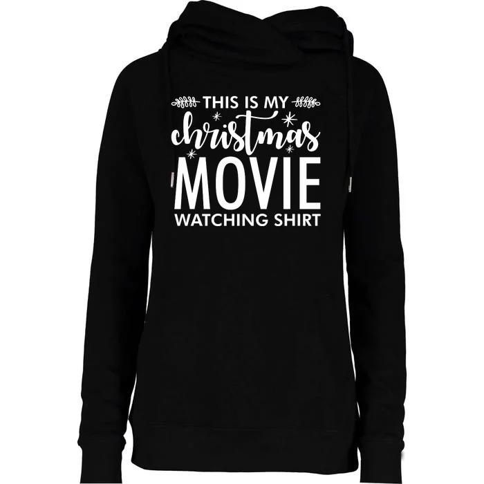 This Is My Christmas Movie Watching Womens Funnel Neck Pullover Hood