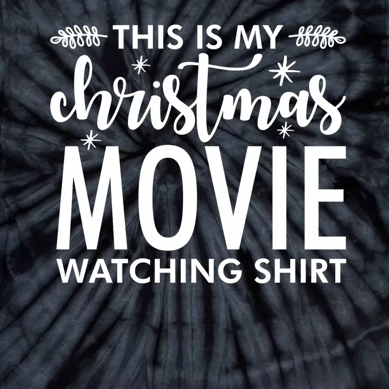 This Is My Christmas Movie Watching Tie-Dye T-Shirt