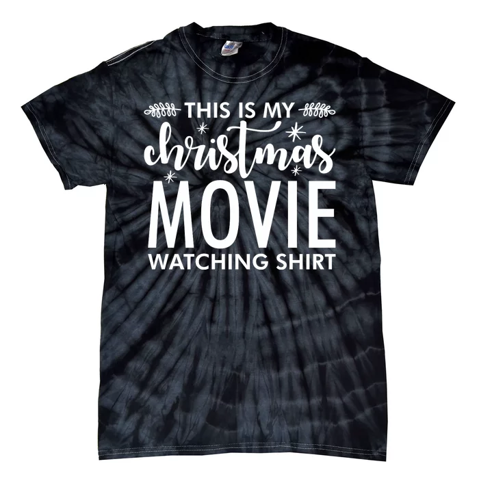 This Is My Christmas Movie Watching Tie-Dye T-Shirt