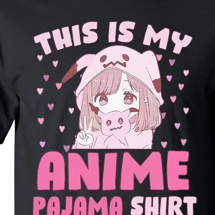 This Is My Anime Pajama Cute Kawaii Anime Teen Otaku Tall T-Shirt