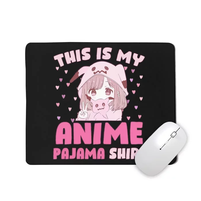 This Is My Anime Pajama Cute Kawaii Anime Teen Otaku Mousepad