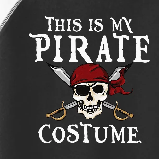 This Is My Pirate Costume Halloween Party Family Matching Toddler Fine Jersey T-Shirt